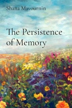 The Persistence of Memory (eBook, ePUB) - Mavournin, Shana