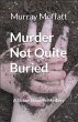 Murder Not Quite Buried (eBook, ePUB) - Bild 1