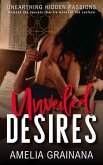 Unveiled Desires - Unearthing Hidden Passions (eBook, ePUB) Unveiled Desires - Unearthing Hidden Passions (eBook, ePUB)