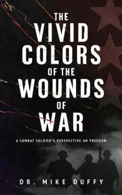 The Vivid Colors of the Wounds of War (eBook, ePUB) - Duffy, Mike j