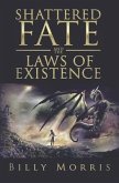 Shattered Fate and the Laws of Existence (eBook, ePUB)