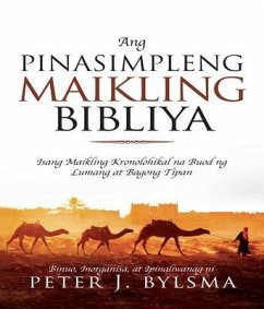 Ang Pinasimpleng Maikling Bibliya (eBook, ePUB) - Bylsma, Peter J