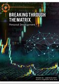 Breaking Through The Matrix (eBook, ePUB)