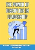 The Power of Discipline In Leadership (eBook, ePUB)