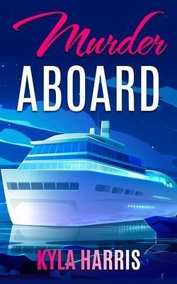 Murder Aboard (eBook, ePUB) Murder Aboard (eBook, ePUB)