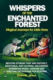 WHISPERS OF THE ENCHANTED FOREST Magical Journeys for Little Ones (eBook, ePUB)