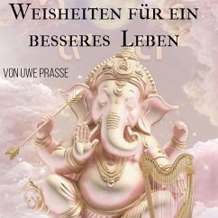 Weisheiten für ein besseres Leben (MP3-Download) - Prasse, Uwe