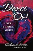Dance On! Love Beyond Grief (eBook, ePUB)