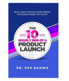 10 DEADLY SINS OF A PRODUCT LAUNCH (eBook, ePUB) - Ope, Banwo