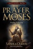 The Prayer of Moses (eBook, ePUB) The Prayer of Moses (eBook, ePUB)