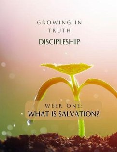 Cover Growing in Truth Discipleship: Week One (eBook, ePUB)