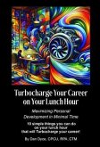 Turbocharge Your Career on Your Lunch Hour (eBook, ePUB)