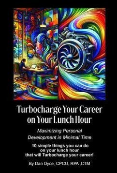 Turbocharge Your Career on Your Lunch Hour (eBook, ePUB) Cover Turbocharge Your Career on Your Lunch Hour (eBook, ePUB)