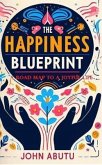 The Happiness Blueprint (eBook, ePUB)
