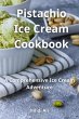 Pistachio Ice Cream Cookbook (eBook,... - Bild 1