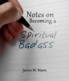 Notes on Becoming a Spiritual Baddass... (eBook, ePUB) - Mann, Janice M