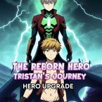 THE REBORN HERO: TRISTAN'S JOURNEY (eBook, ePUB)