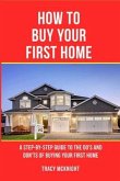 HOW TO BUY YOUR FIRST HOME (eBook, ePUB)