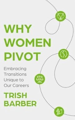 Why Women Pivot (eBook, ePUB) - Barber, Trish