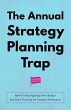The Annual Strategy Planning Trap... - Bild 1