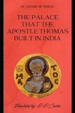 The Palace that the Apostle Thomas built in India (eBook, ePUB) The Palace that the Apostle Thomas built in India (eBook, ePUB)