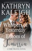 Whispers of Yesterday and Echoes of Tomorrow (eBook, ePUB)