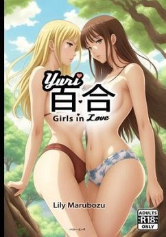 ¿¿ Yuri Girls in Love (eBook, ePUB) - Marubozu, Lily