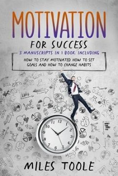 Motivation for Success (eBook, ePUB) - Toole, Miles