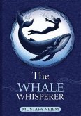 The Whale Whisperer (eBook, ePUB)