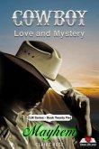 Cowboy Love and Mystery Book 25 - Mayhem (eBook, ePUB) Cowboy Love and Mystery Book 25 - Mayhem (eBook, ePUB)