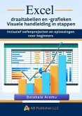 Excel draaitabellen en -grafieken Visuele handleiding in stappen (eBook, ePUB) Excel draaitabellen en -grafieken Visuele handleiding in stappen (eBook, ePUB)