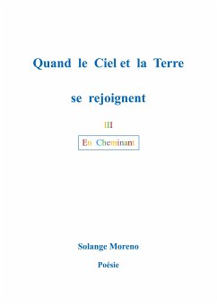 Quand le ciel et la terre se rejoignent (eBook, ePUB) - Moreno, Solange