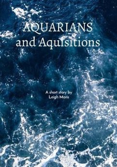 Aquarians and Acquisitions (eBook, ePUB) - Maris, Leigh