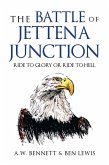 THE BATTLE OF JETTENA JUNCTION (eBook, ePUB)