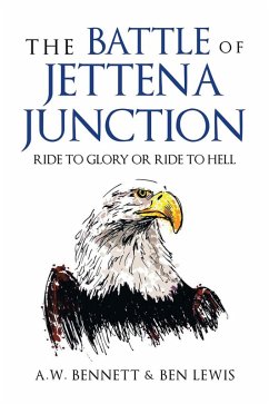 THE BATTLE OF JETTENA JUNCTION (eBook, ePUB) - Bennett, A. W.; Lewis, Ben