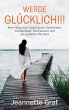 Werde glücklich!!! (eBook, ePUB) - Bild 1