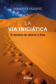 La Vía iniciática (eBook, ePUB)