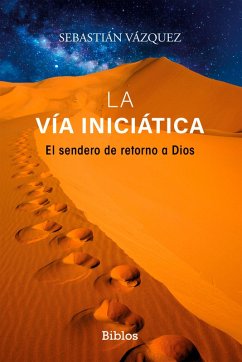 La Vía iniciática (eBook, ePUB) - Vázquez, Sebastián