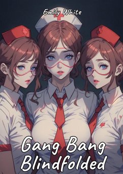 Gang Bang Blindfolded (eBook, ePUB) - White, Emily