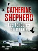 Les Ténèbres du marais - Julia Schwarz, Livre 1 (eBook, ePUB)