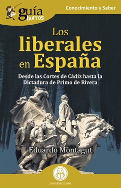 GuíaBurros: Los liberales en España (eBook, ePUB) - Montagut, Eduardo