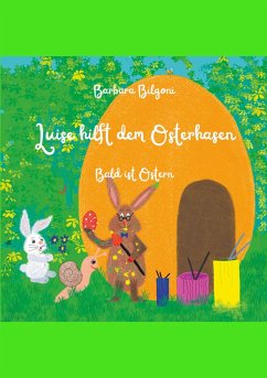 Luise hilft dem Osterhasen (eBook, ePUB) - Bilgoni, Barbara