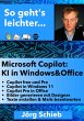 Microsoft Copilot: KI in Windows und... - Bild 1