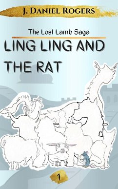 Cover Ling Ling And The Rat (The Lost Lamb Saga, #1) (eBook, ePUB)