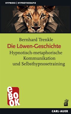 Die Löwen-Geschichte (eBook, ePUB) - Trenkle, Bernhard