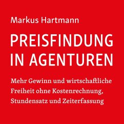 Preisfindung in Agenturen (MP3-Download) - Hartmann, Markus