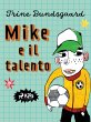 Mike e il talento (eBook, ePUB) - Bild 1