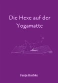 Die Hexe auf der Yogamatte (eBook, ePUB)