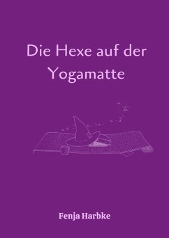 Die Hexe auf der Yogamatte (eBook, ePUB) - Harbke, Fenja