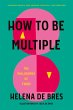 How to be multiple (eBook, ePUB) - Bild 1